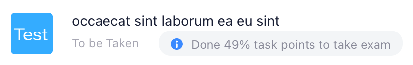 “Test; To be Taken; Done 49% task points to take exam”